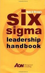 Six Sigma Leadership handbook