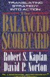 The Balanced Scorecard: Translating Strategy into Action