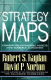 Strategy Maps: Converting Intangible Assets into Tangible Outcomes